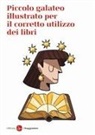 Officina Saggiatore - Piccolo galateo per il corretto utilizzo dei libri