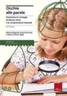 Emma Brignola, Emma Perrotta, Maria Cristina Tigoli - Occhio alle parole. Potenziare le strategie di lettura visiva e la comprensione lessicale (8-13 anni)
