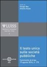 Giorgio Meo, Antonio Nuzzo - Il Testo Unico sulle società pubbliche