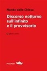 Nando Dalla Chiesa - Discorso notturno sull'infinito e il provvisorio