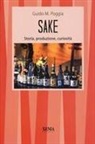 Guido M. Poggia - Sake. Storia, produzione, curiosità