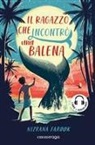 Nizrana Farook, David Dean - Il ragazzo che incontrò una balena