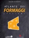 Paola Gho, Giovanni Ruffa - Atlante dei formaggi italiani