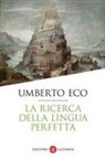 Umberto Eco - La ricerca della lingua perfetta