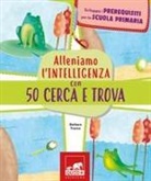 Barbara Franco - Alleniamo l'intelligenza con 50 cerca e trova