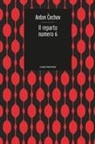 Anton Cechov - Il reparto numero 6