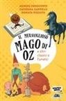 Caterina Cappelli, Agnese Innocente, Donata Pizzato - Il mago di Oz (e altri classici a fumetti)