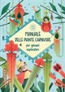 Elena Fin, Rossella Trionfetti - Manuale delle piante carnivore per giovani esploratori