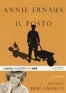 Annie Ernaux, Sonia Bergamasco - Il posto letto da Sonia Bergamasco. Audiolibro. CD Audio formato MP3 (Audiolibro)