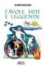 Ilario Belloni - Favole, miti e leggende