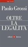 Paolo Grossi - Oltre la legalità
