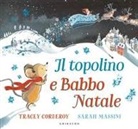 Tracey Corderoy, Sarah Massini - Il topolino e Babbo Natale