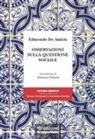Edmondo de Amicis - Osservazioni sulla questione sociale