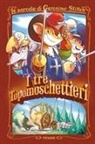 Geronimo Stilton, Ivan Bigarella, Giuseppe Ferrario - I tre Topomoschettieri. Le parodie di Geronimo Stilton