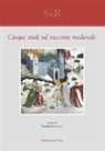 Margherita Lecco - Cinque studi sul racconto medievale