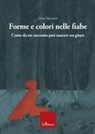 Irene Guerrieri - Forme e colori nelle fiabe