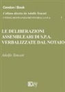 Adolfo Tencati - Le deliberazioni assembleari di S.p.A. verbalizzate dal notaio