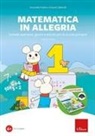 Antonella Fedele, Antonio Saltarelli - Matematica in allegria. Schede operative, giochi, attività per la scuola primaria. Classe prima