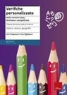Eva Pigliapoco, Ivan Sciapeconi, Nadia Brugnara - Verifiche personalizzate. Nelle versioni base, facilitata e semplificata. Classe 3ª della scuola primaria la Scuola ementare