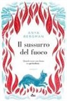 Anya Bergman - Il sussurro del fuoco