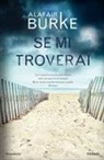 Alafair Burke - Se mi troverai