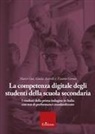 Giulia Assirelli, Tiziano Gerosa, Marco Gui - La competenza digitale degli studenti della scuola secondaria. I risultati della prima indagine in Italia con test di performance standardizzato
