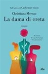Christiana Moreau - La dama di creta