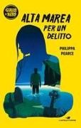 Philippa Pearce - Alta marea per un delitto