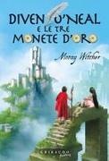 Moony Witcher - Diven O'Neal e le tre monete d'oro