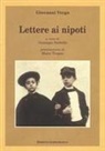 Giovanni Verga - Lettere ai nipoti