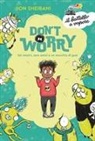 Jion Sheibani - Don't worry. Sei mostri, zero amici e un mucchio di guai