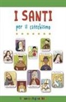 Serena Gigante, Alessandra Mantovani - I santi per il catechismo