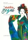 Akiko Yosano, Sonia Maria Luce Possentini, Teresa Porcella - Non dubitare dei sogni