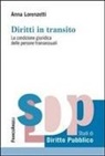 Anna Lorenzetti - Diritti in transito. La condizione giuridica delle persone transessuali