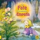 Aleix Cabrera, M. Rosa Curto - Le fate ci insegnano... l'empatia