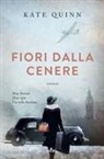 Kate Quinn - Fiori dalla cenere