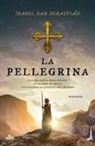 Isabel San Sebastián - La pellegrina
