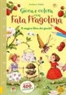 Stefanie Dahle - Gioca e colora con Fata Fragolina. Il magico libro dei giochi! Con adesivi