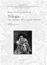 Bianca Garufi, Cesare Pavese, Mariarosa Masoero - Trilogia: Libro postumo-Fuoco grande-Il fossile