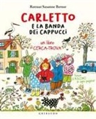 Rotraut Susanne Berner - Carletto e la banda dei cappucci