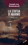 Joseph K. von Eichendorff, Iacopo Hammoud - La statua di marmo. Testo tedesco a fronte
