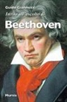 Guido Giannuzzi - Invito all'ascolto di Beethoven