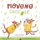 Aurora Cacciapuoti - Piovono caccole