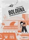 Francesco Fadani, Marco Quadri, Noemi Vola, Wu Ming - Bologna. Deviazioni inedite raccontate dagli abitanti