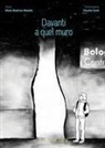 Maria Beatrice Masella, Claudia Conti - Davanti a quel muro