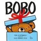 Tom Lichtenheld, Julie Rowan-Zoch - Bobo