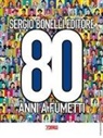 Graziano Frediani - Sergio Bonelli Editore. 80 anni a fumetti