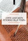 Francesco Morosi - «Fate una siepe attorno alla Tôrâ». Lezioni sul Pentateuco