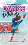 Aurora Marsotto, Donata Pizzato - Dance factor