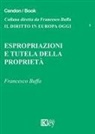 Francesco Buffa - Espropriazione e tutela della proprietà